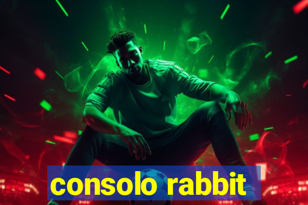 consolo rabbit